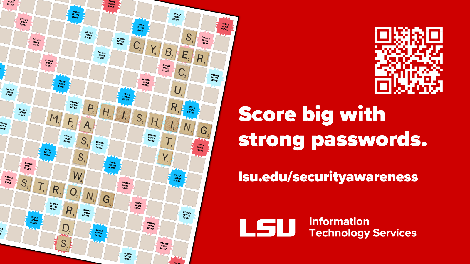 Score Big With Strong Passwords. MFA themed scrabble board on red background. lsu.edu/securityawareness