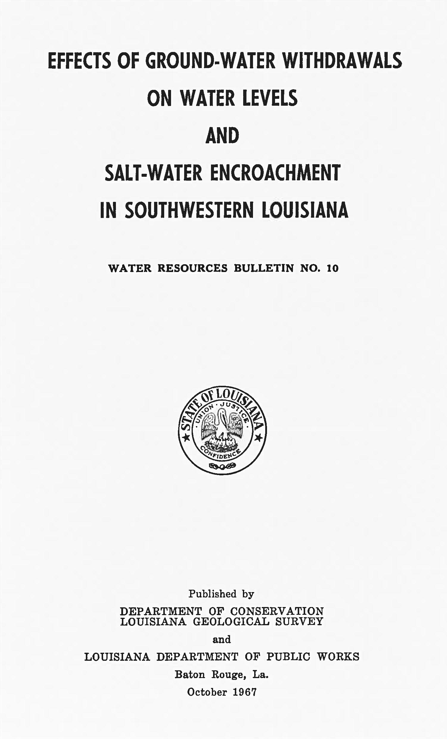 Effects of Ground-Water Withdrawals on Water Levels and Salt-Water Encroachment in Southwestern Louisiana.