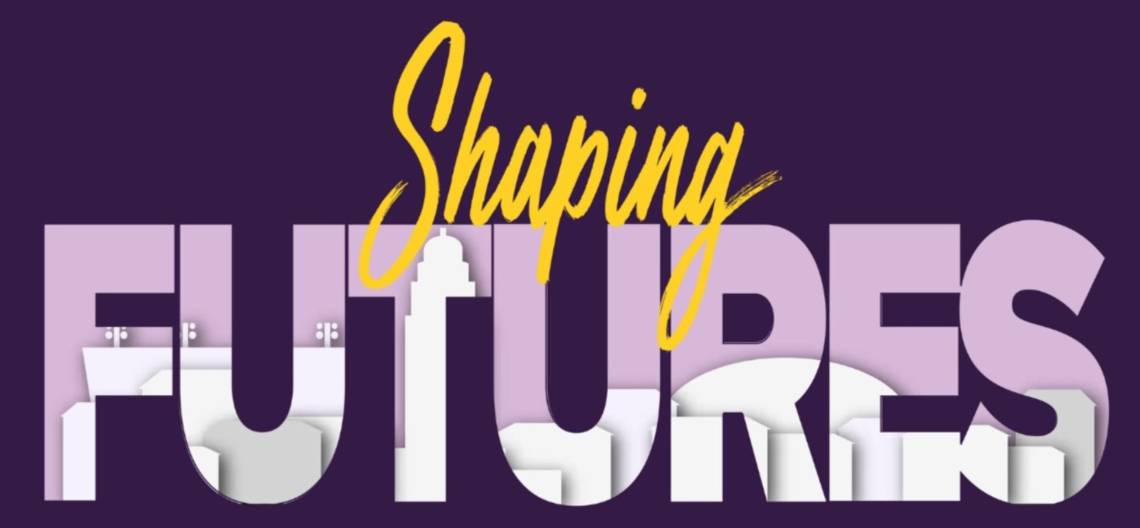 Stylized font with the words Shaping Futures